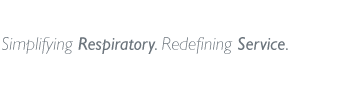 Simplifying Respiratory. Redefining Service.